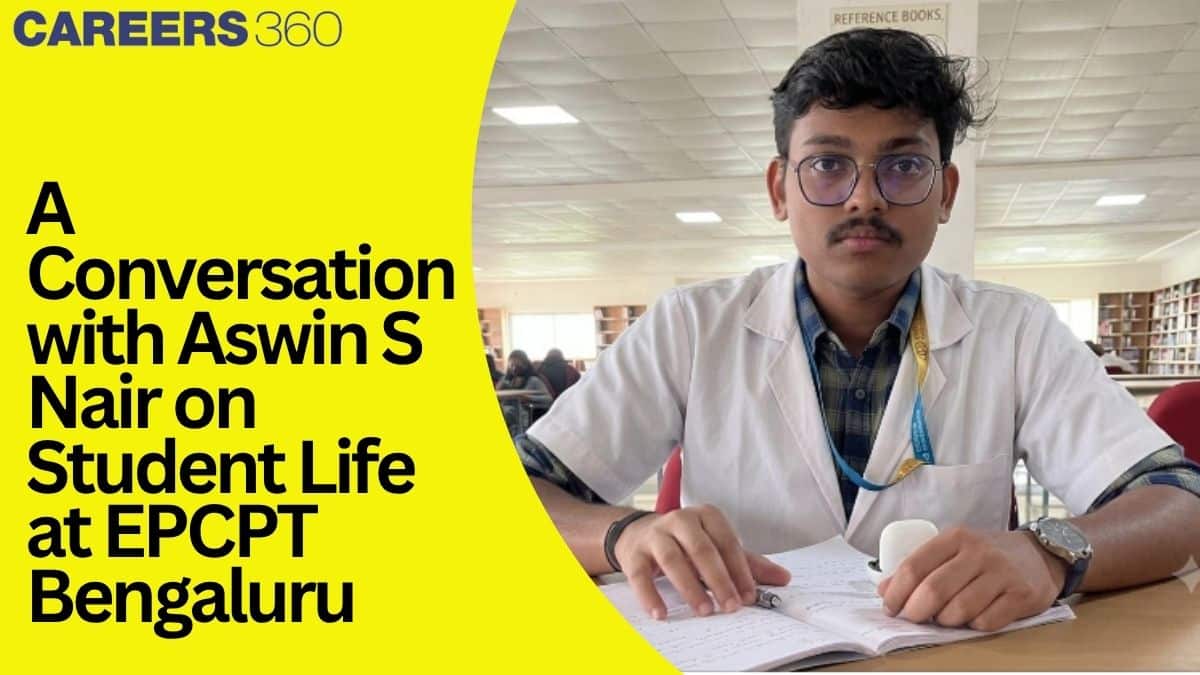A Conversation with Aswin S Nair on Student Life at EPCPT Bengaluru